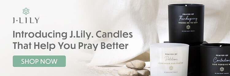  J-LILY Introducing J.Lily. Candles That Help You Pray Better . 